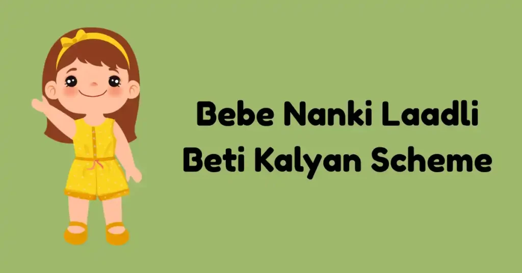 Bebe Nanki Laadli Beti Kalyan Scheme