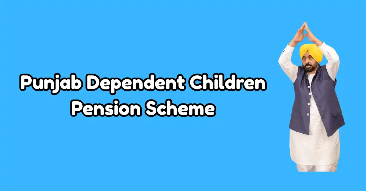 Punjab Dependent Children Pension Scheme