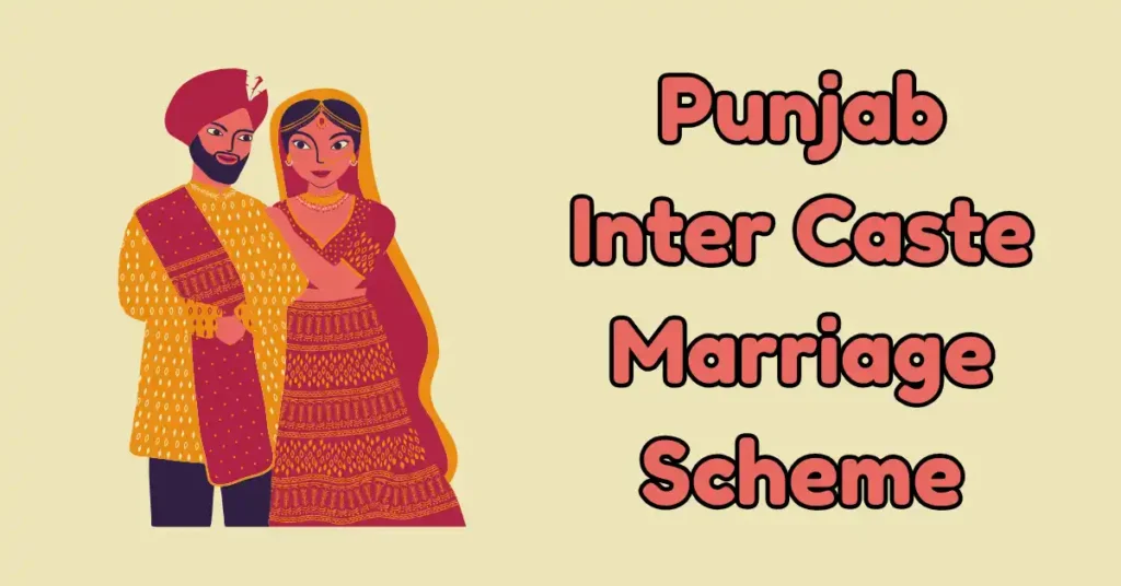 Punjab Inter Caste Marriage Scheme